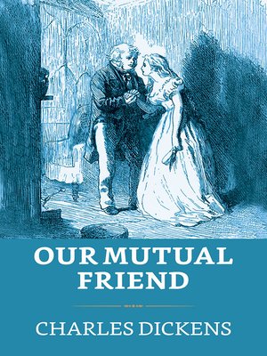 cover image of Our Mutual Friend